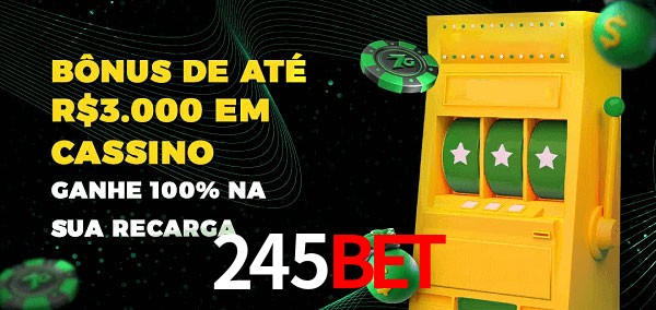 245Bet melhor bônus de depósito